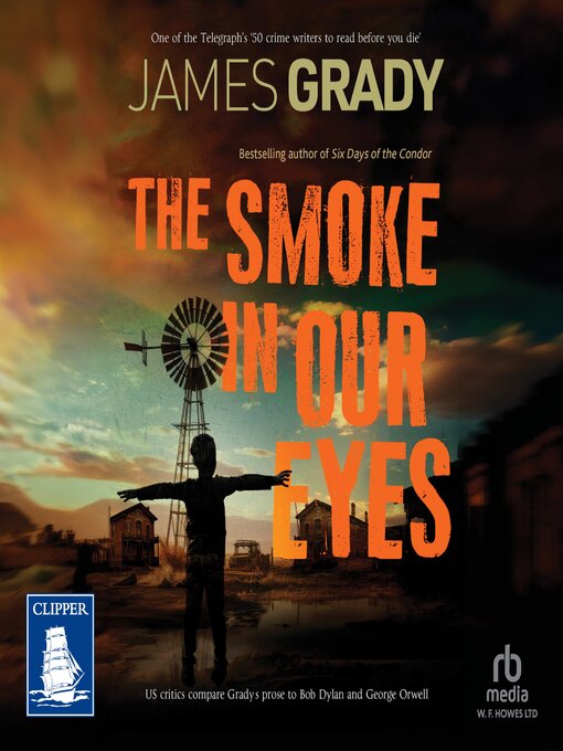 Title details for The Smoke in Our Eyes by James Grady - Available